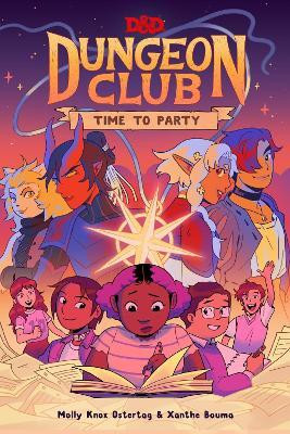 Dungeons & Dragons: Dungeon Club: Time to Party(English, Hardcover, Ostertag Molly Knox)