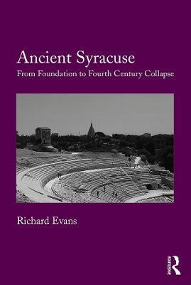 Ancient Syracuse(English, Electronic book text, Evans Richard)