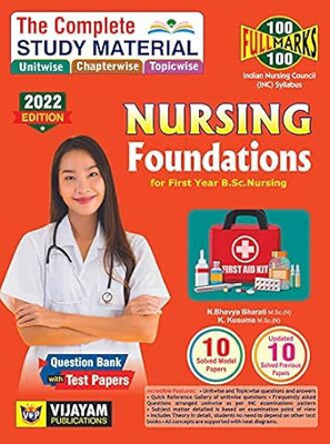 The Complete Study Material of Nursing Foundations For First Year B.Sc Nursing. [N Bhavya Bharathi & K. Kusuma - 2022](Paperback, K.Kusuma N.BhavyaBharati)
