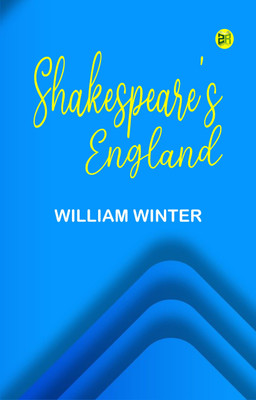 Shakespeare's England(Paperback, William Winter)