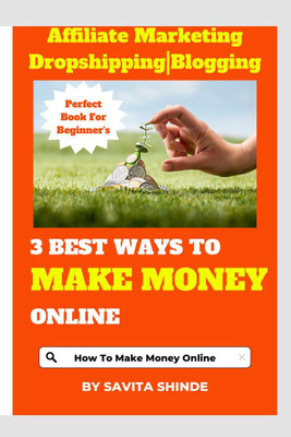 3 Best Way To Make Money Online(English, Paperback, Savita Shinde)