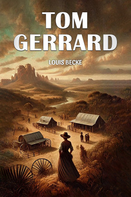 Tom Gerrard (Edition2024)(English, Paperback, Becke Louis)