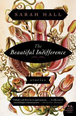 The Beautiful Indifference(English, Paperback, Hall Sarah)