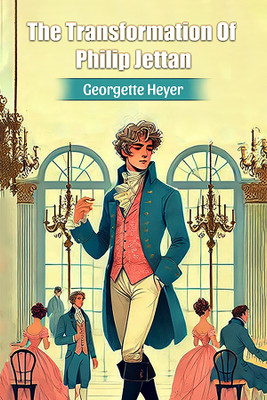 The Transformation Of Philip Jettan (Edition2024)(English, Paperback, Heyer Georgette)