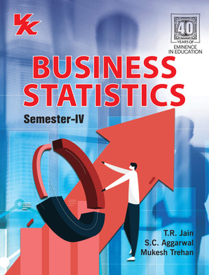 Business Statistics for B.Com-II Sem-IV CBLU University Examination(Paperback, T.R JAIN, S.C Aggarwal, Mukesh Trehan)