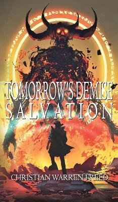 Tomorrow's Demise(English, Hardcover, Freed Christian Warren)
