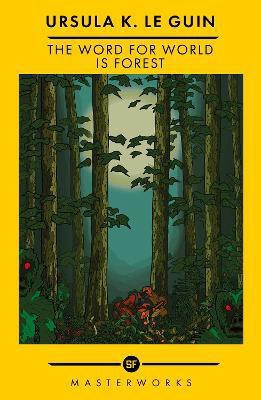 The Word for World is Forest(English, Paperback, Le Guin Ursula K.)
