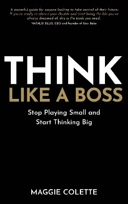 Think Like a Boss(English, Paperback, Colette Maggie)