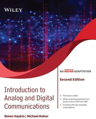 Introduction to Analog and Digital Communications, 2ed (An Indian Adaptation)(Paperback, Simon Haykin, Michael Moher)