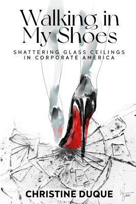 Walking In My Shoes(English, Paperback, Duque Christine)