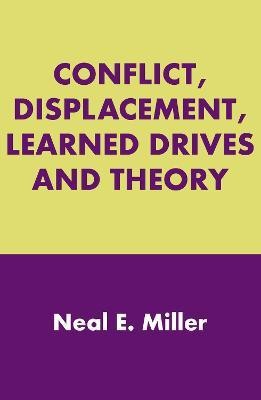 Conflict, Displacement, Learned Drives and Theory(English, Paperback, unknown)