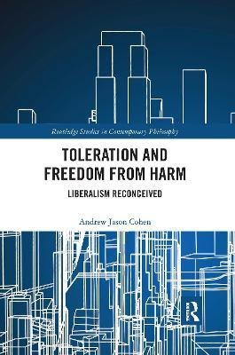 Toleration and Freedom from Harm(English, Paperback, Cohen Andrew Jason)