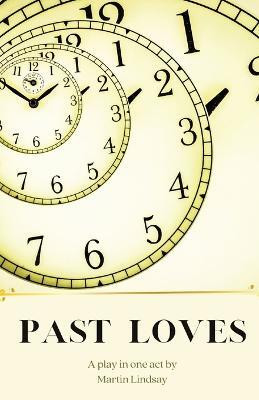 Past Loves(English, Paperback, Lindsay Martin Jd)
