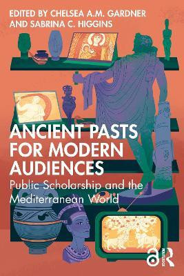 Ancient Pasts for Modern Audiences(English, Paperback, unknown)
