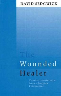 The Wounded Healer(English, Paperback, Sedgwick David)