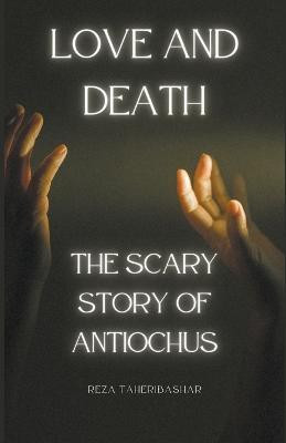 Love and Death(English, Paperback, Taheribashar Reza)