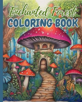 Enchanted Forest Coloring Book(English, Paperback, Nguyen Thy)