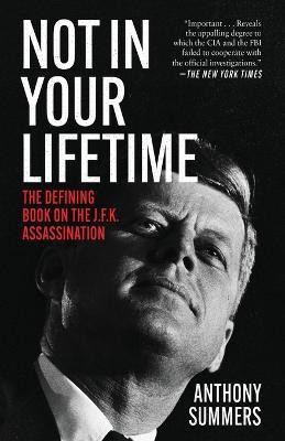 Not in Your Lifetime(English, Paperback, Summers Anthony)