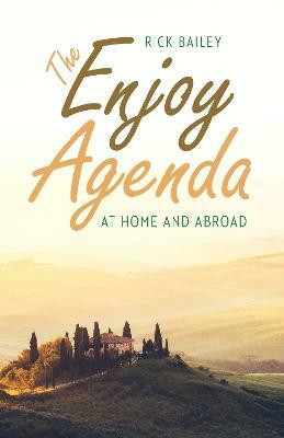 The Enjoy Agenda(English, Paperback, Bailey Rick)