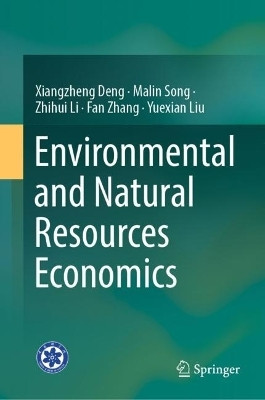 Environmental and Natural Resources Economics(English, Hardcover, Deng Xiangzheng)