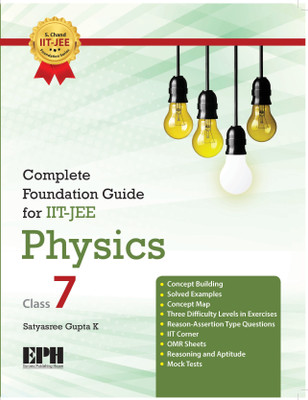 Complete Foundation Guide for IIT-JEE Physics Class-7(English, Paperback, Satyasree Gupta K)