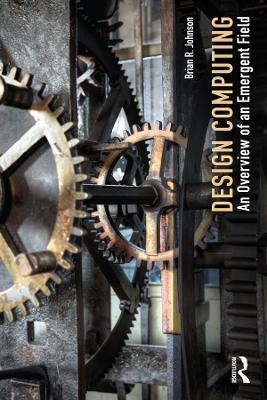 Design Computing(English, Electronic book text, Johnson Brian)