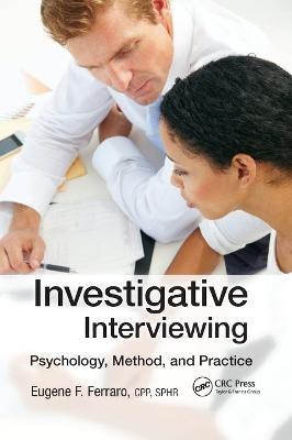 Investigative Interviewing(English, Paperback, Ferraro (CPP SPHR), Eugene)