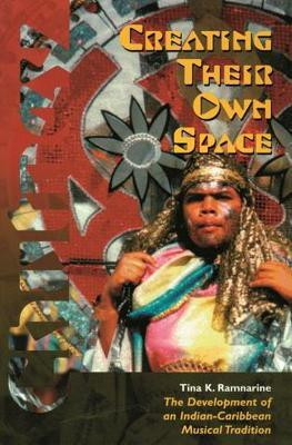 Creating Their Own Space(English, Paperback, Ramnarine Tina K.)