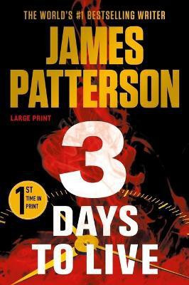 3 Days to Live(English, Paperback, Patterson James)
