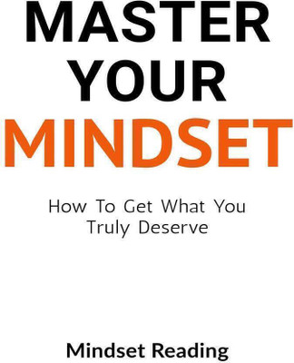 Master Your Mindset  - Master your mindest(English, Paperback, unknown)