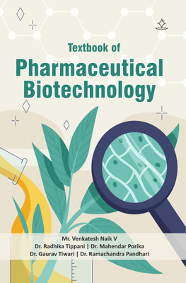 A Textbook of PHARMACEUTICAL BIOTECHNOLOGY(Paperback, Mr. Venkatesh Naik V, Dr. Radhika Tippani, Dr. Mahendar Porika, Dr. Gaurav Tiwari, (Dr.) Ramachandra)
