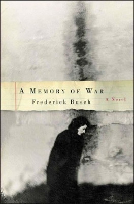 A Memory of War(English, Hardcover, Busch Frederick)
