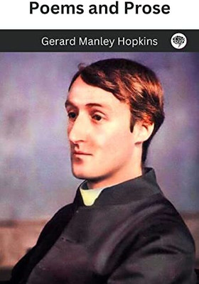 Poems and Prose(Hardcover, Gerard Manley Hopkins)