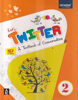 LETS TWITTER A TEXT BOOK OF CONVERSATION CLASS -2(Paperback, NARAYAN JI CHOUBEY)