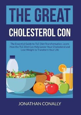 The Great Cholesterol Con(English, Paperback, Conally Jonathan)