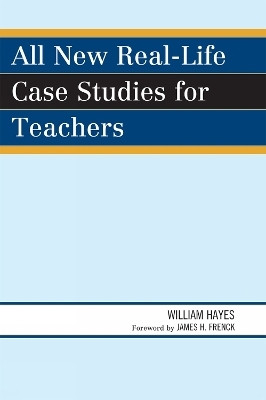 All New Real-Life Case Studies for Teachers(English, Hardcover, Hayes William)