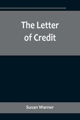 The Letter of Credit(English, Paperback, Warner Susan)