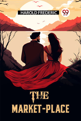The Market-Place (Edition2024)(English, Paperback, Frederic Harold)