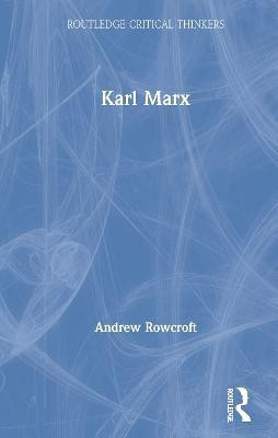Karl Marx(English, Hardcover, Rowcroft Andrew)