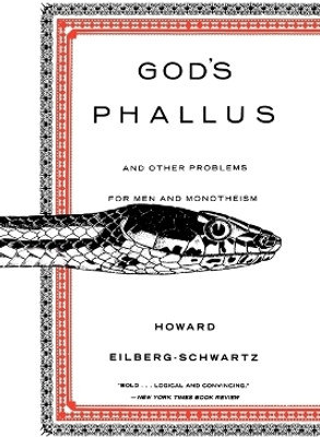 God's Phallus(English, Paperback, Eilberg-Schwart Howard)