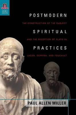 Postmodern Spiritual Practices(English, Hardcover, Miller Paul Allen Dr)