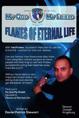My God My Shield Episode Six Flames of Eternal Life(English, Paperback, Stewart Daniel)