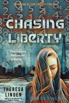 Chasing Liberty(English, Paperback, Linden Theresa A)