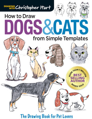 How to Draw Dogs & Cats from Simple Templates(English, Paperback, Hart Christopher)