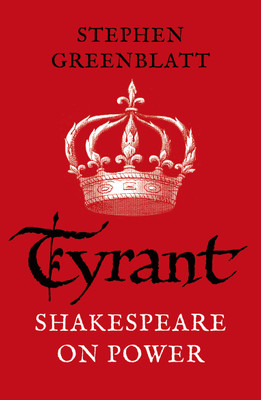 Tyrant(English, Paperback, Greenblatt Stephen)