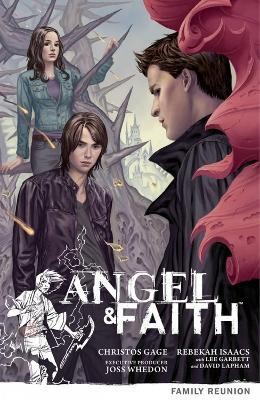 Angel & Faith Volume 3: Family Reunion(English, Paperback, Gage Christos)