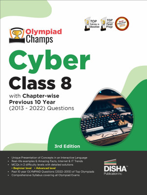 Olympiad Champs Cyber Class 8 with Chapter-Wise Previous 10 Year (2013 - 2022) Questions Complete Prep Guide with Theory, Pyqs, Past & Practice Exercise(English, Paperback, unknown)