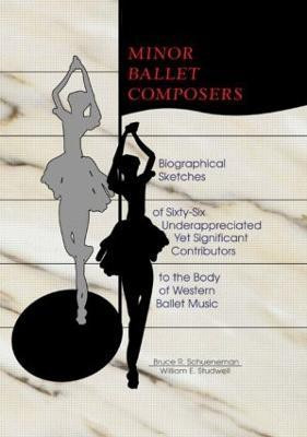 Minor Ballet Composers(English, Hardcover, Studwell William E)