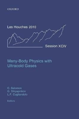 Many-Body Physics with Ultracold Gases(English, Hardcover, unknown)