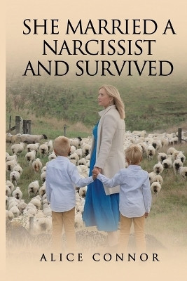 She Married a Narcissist and Survived(English, Paperback, Connor Alice)